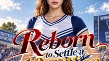 Reborn to Settle My Mom's Score | Cheerleader Revenge Drama | Short Drama | Full Movie - ENGSUB