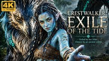 CRESTWALKER_ EXILE OF THE TIDE _ Survival Adventure _ Full Movie _ ENGLISH _ 4K