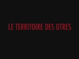 Le Térritoire des Otres (en basse résolution)