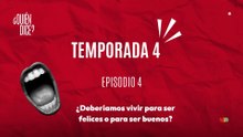 04 ¿DEBERÍAMOS VIVIR PARA SER FELICES O PARA SER BUENOS?