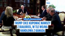 Trump promuje gigantyczny kontrakt handlowy z Białorusią kosztem Kanady