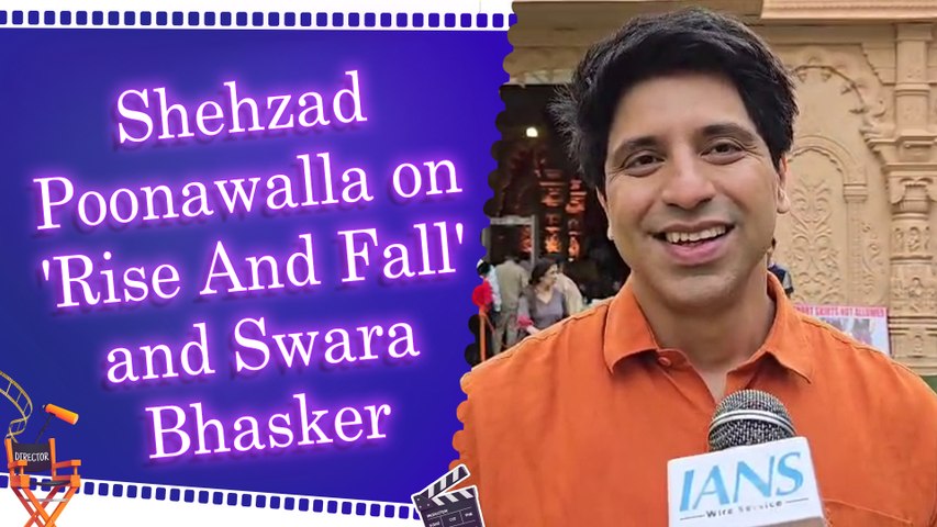 Exclusive: Shehzad Poonawalla on his reality show 'Rise And Fall' and Swara Bhasker's statement on Ram Mandir