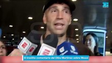 El insólito comentario del Dibu Martínez sobre Messi