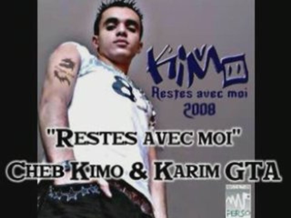 Cheb kimo & Karim gta "Restes avec moi" dernier album 2008