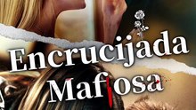 [FULL/Encrucijada Mafiosa Part.2]El segundo al mando mató a su padre. Ella se comprometió con él para vengarse