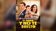 Te Tengo Y No Te Suelto (Doblado) (Español)- Full Hot