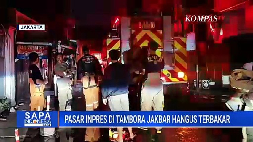 Diduga Dipicu Korsleting, Pasar Inpres di Tambora Jakbar Terbakar | SAPA PAGI