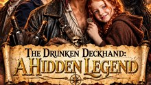 The Drunken Deckhand: A Hidden Legend | Pirate Adventure | Action Short Drama - FULL EP - ENGSUB