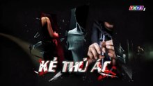 Tập 3 - Kẻ Thủ Ác (THVL) _ DV Long Hồ, Quốc Huy, Thanh Hiền, Hồ Giang Bảo Sơn