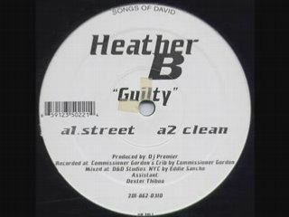 HEATHER B - Guilty (prod dj premier)