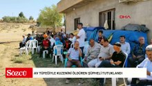 Av tüfeğiyle kuzenini öldüren şüpheli tutuklandı