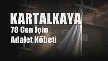 Kartalkaya aileleri adalet nöbetine başlıyor: Yarım kalan adalet, adalet değildir!
