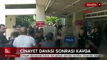 Sakarya'da cinayet davasında karar duruşması sonrası taraflar arasında kavga