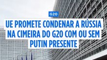 União Europeia promete condenar a Rússia na cimeira do G20, com ou sem Putin