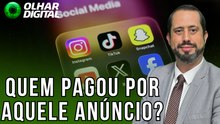 Seu Direito Digital: redes sociais terão que revelar quem está por trás de anúncios falsos