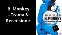 🎬 B. Monkey (1998) | Trama e Recensione