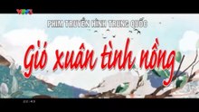 Gió Xuân Tình Nồng - Tập 4 - HP Media