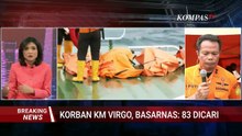 TERKINI! Kepala SAR Ungkap Hasil Evakuasi 5 Korban KM Virgo Hari ke-13