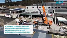 Eurobodalla Regional Hospital MRI scanner delivered, Bay Post