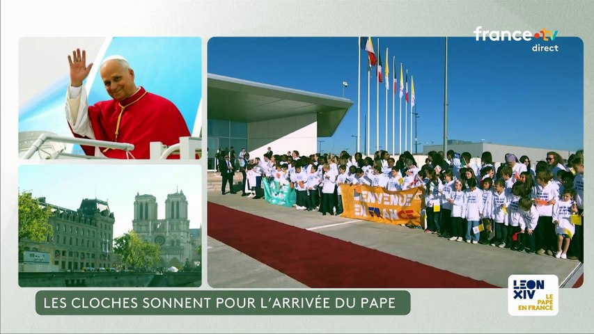 Pape à Paris : les cloches sonnent pendant 7 minutes pour l'arrivée de Léon XIV sur le sol français
