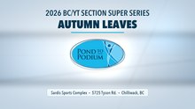 2026 BC/YT SECTION SUPER SERIES AUTUMN LEAVES - Rink 2