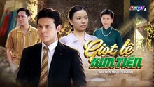 Giọt Lệ Kim Tiền - Tập 24 - HDC Media