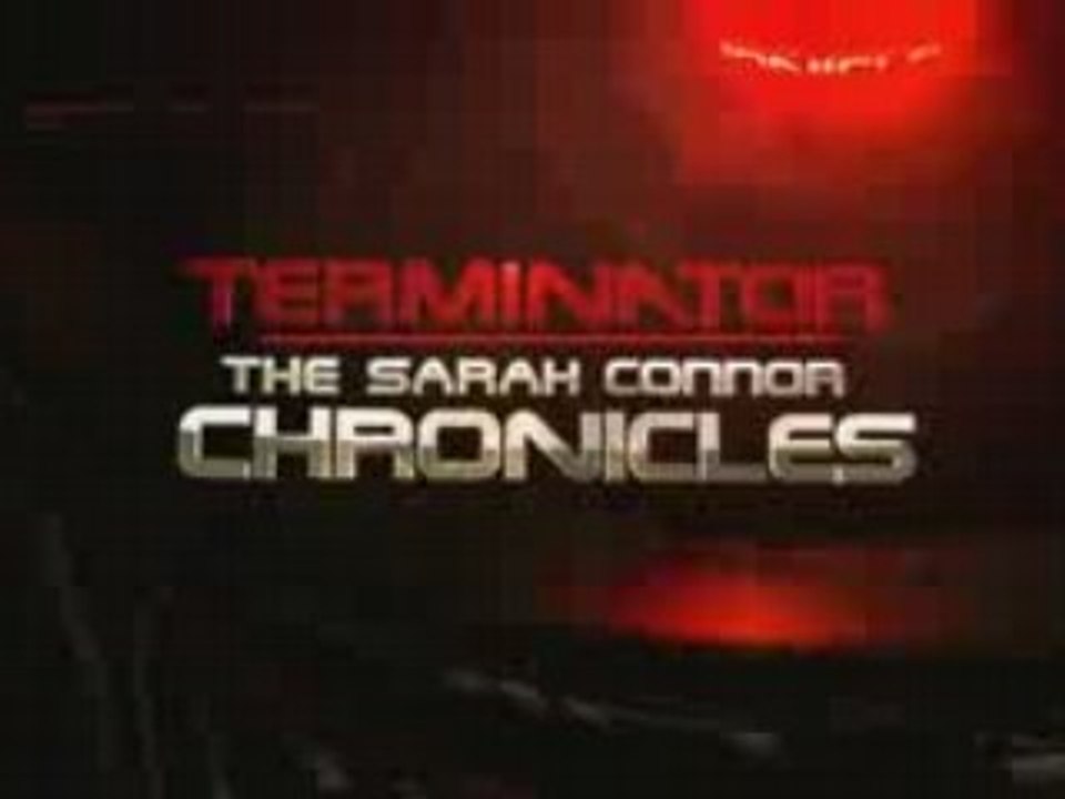 The Sarah Connor Chronicles - Saison 2 - Trailer 3