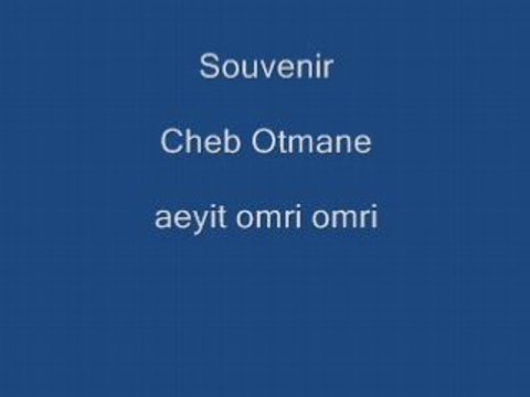 Cheb Otmane aeyit omri omri