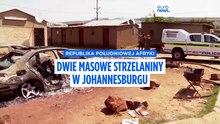 Dwie masowe strzelaniny w RPA: co najmniej 27 zabitych