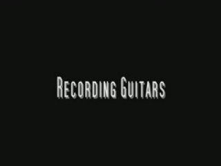 Recording Guitars [NEW]