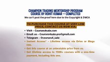 Courses4sale.com — Champion Trading Mentorship Program Course by Rohit Kumar – Completed