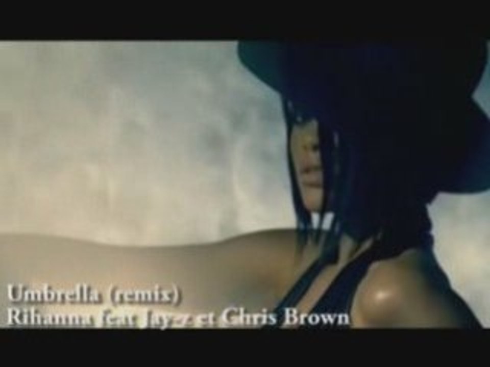 Umbrella (Remix) - RIhanna feat. Jay-z et Chris Brown