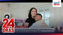 Katrina Halili at Kris LAwrence, nagkabalikan; Kris, mapapanood soon sa 'Kamao'  | 24 Oras