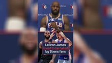 LeBron loved Sixers fans hating him