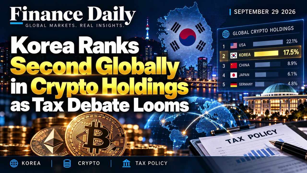 Korea No. 2 in Global Crypto Holdings as Tax Debate Looms | September 29 2026 | Finance Daily