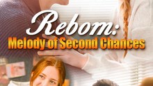 Reborn- Melody Of Second Chances