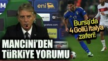 Mancini’den Türkiye’ye Karşı Farklı Galibiyet Sonrası Dikkat Çeken Açıklama