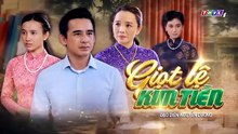 Tập 8 - Giọt Lệ Kim Tiền (THVL) _ Anh Tài, Hạ Anh, Huỳnh Trường Thịnh, Phúc An, Lương Thế Thành, Huỳnh Như Đan, Hoài An, Phi Ngọc Ánh