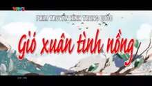 Gió Xuân Tình Nồng - Tập 7 - HP Media