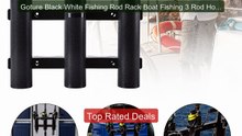Goture Black White Fishing Rod Rack Boat Fishing 3 Rod Holder ... -- Best Buy 2026 | Great Quality!