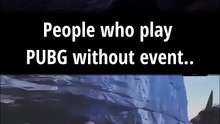 people who play pubg without event  #mobilegaming #pubgmobile #bgmihighlights #bgmievent