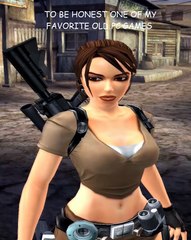 I Love Playing Tomb Raider Legends