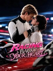 Racing Back to Your Heart - Full
