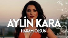 Aylin Kara - Haram Olsun