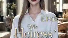 The_Heiress'_Beloved_NannyEP8【继承人心爱的保姆】