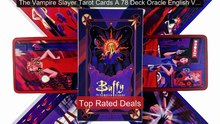 The Vampire Slayer Tarot Cards A 78 Deck Oracle English Visions Div... -- Top Rated 2026 | Buy Now!