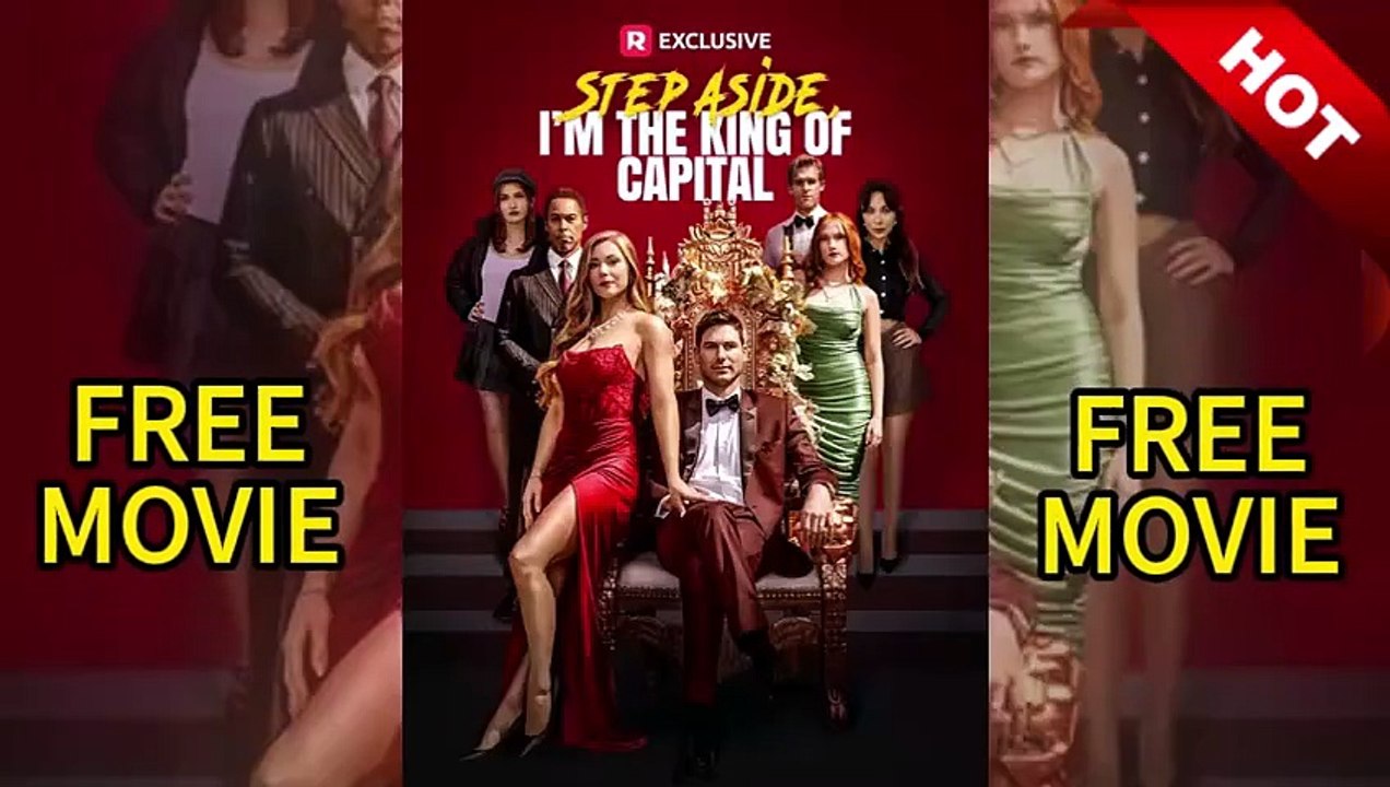 🏆HOT🎗Step Aside, I'm the King of Capital FREE-Watch🍁 [Full Movie ...