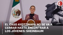 La presidenta Claudia Sheinbaum promete no cerrar el caso Ayotzinapa hasta encontrar a los 43