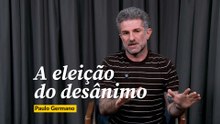 A eleição do desânimo | Opinião Paulo Germano