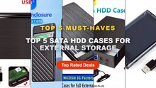 Top 5 Best Top 5 SATA HDD Cases For External Storage (Must Have!) - USB 3.0 HDD Enclosure 2.5" SATA HDD SSD External Har...